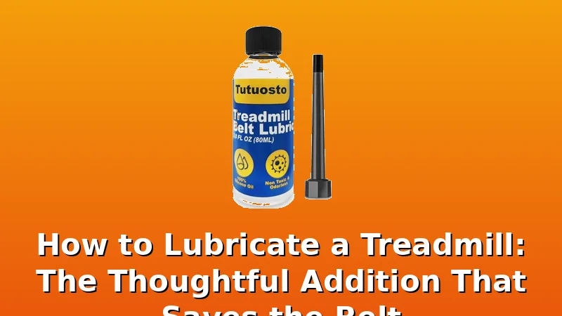 How to Lubricate a Treadmill: The Thoughtful Addition That Saves the Belt - Gait Hive review with measurements and honest opinion
